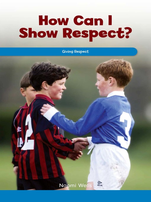 Title details for How Can I Show Respect? by Naomi Wells - Wait list